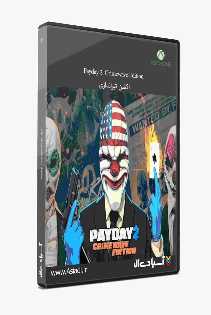 دانلود بازی Payday 2 Crimewave Edition برای Xbox One